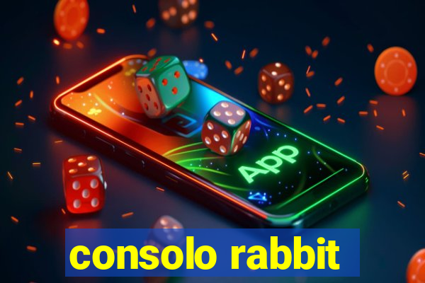 consolo rabbit